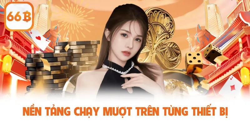 Top 10 Cổng Game Uy Tín - Danh Sách Sân Chơi Chất Lượng 3 Nền tảng chạy mượt trên từng thiết bị